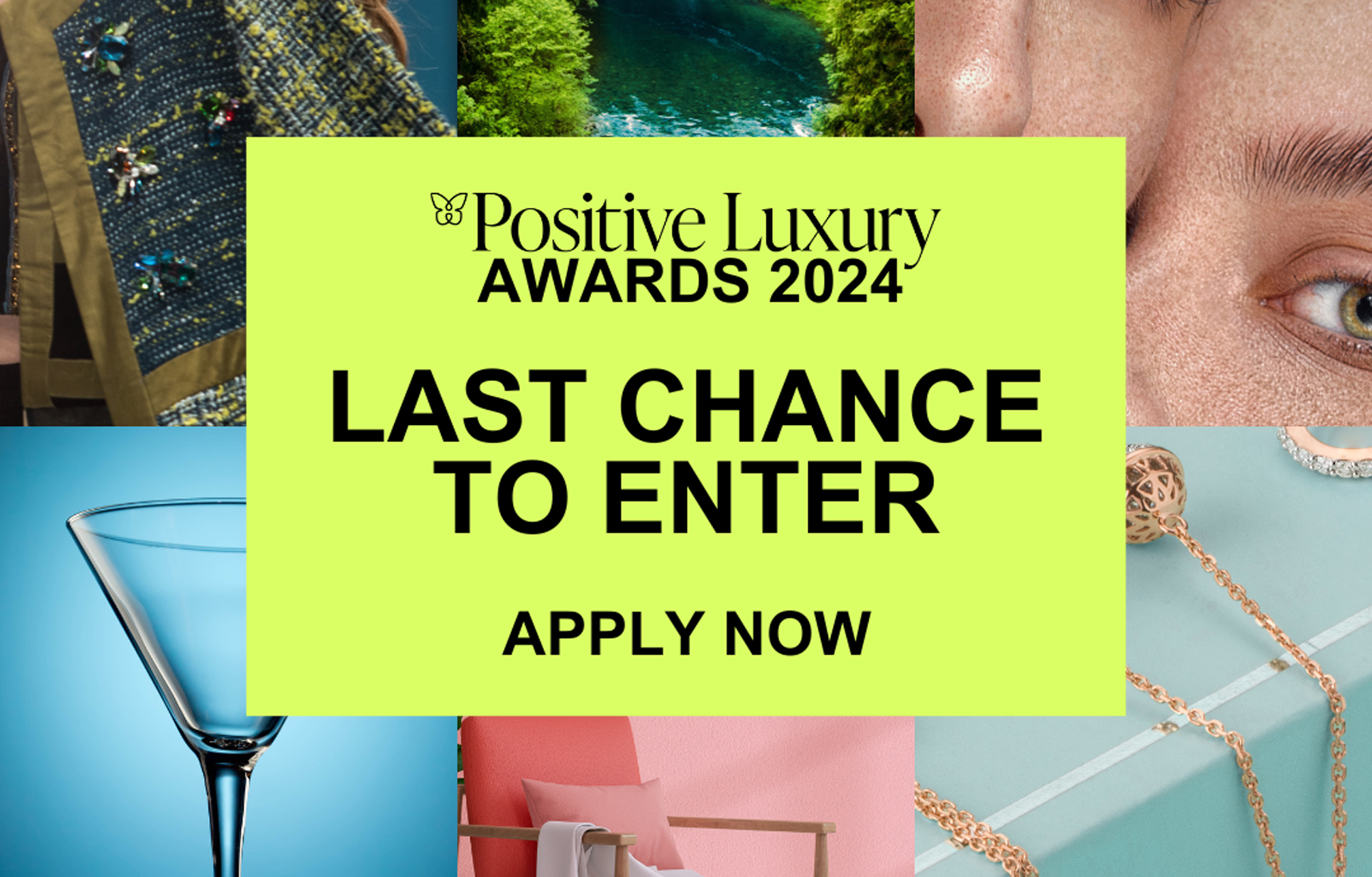 Less Than Two Weeks Remain To Enter The Positive Luxury Awards 2024   Less Than Two Weeks Remain To Enter The Positive Luxury Awards 2024 